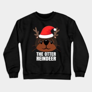 Cute Zoo Animal Christmas Pajama Shirts for Xmas The Otter Reindeer Cute Animal Pun Funny Otter Christmas Crewneck Sweatshirt